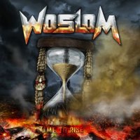 Woslom - Time To Rise [Reissued 2014] (2010)  Lossless