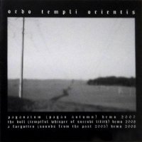 Ordo Templi Orientis - Paganatum/The Doll/A Forgotten (Compilation) (2011)