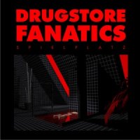 Drugstore Fanatics - Spielplatz [Deluxe Edition] (2014)