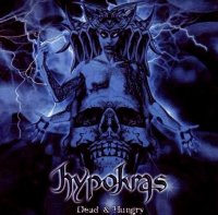 Hypokras - Dead And Hungry (2002)