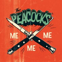 The Peacocks - Me Me Me (2016)