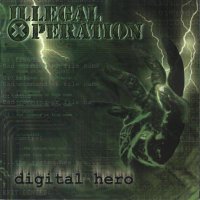 Illegal Operation - Digital Hero (2002)  Lossless