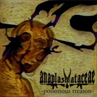 Anaplasmataceae - Poisonous Treason (2016)