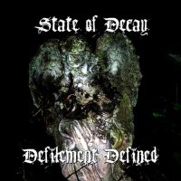 State Of Decay - Defilement Defined (2012)