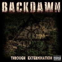 Backdawn - Through Extermination (2014)