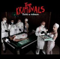 The Kriminals - Tutti A Rubare (2011)