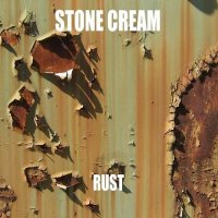 Stone Cream - Rust (2016)