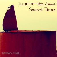 WANT/ed - Sweet Time (2014)