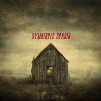 Symbiotic Stasis - Sliver (2016)