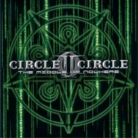 Circle II Circle - The Middle Of Nowhere (2005)  Lossless