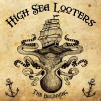 High Sea Looters - The Beginning (2016)