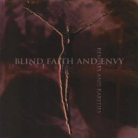 Blind Faith and Envy - Rarities And Remixes (2009)
