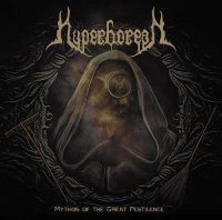 Hyperborean - Mythos Of The Great Pestilence (2014)