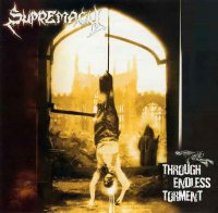 Supremacy - Through Endless Torment (2004)