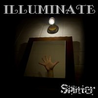 Illuminate - Splitter (2009)