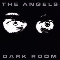 The Angels - Dark Room (Reissued 2010) (1980)