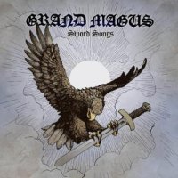 Grand Magus - Sword Songs (Limited Edition) (2016)