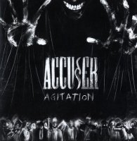 Accuser - Agitation (2010)