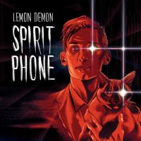 Lemon Demon - Spirit Phone (2016)