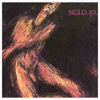 Siglo XX - Fear and Desire (1988)