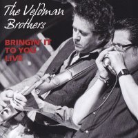 The Veldman Brothers - Bringin\' It To You Live (2012)