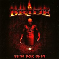 Bride - Skin For Skin (2006)