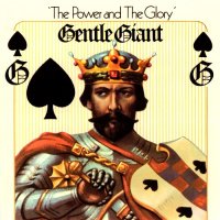 Gentle Giant - The Power And The Glory (1974)