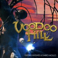 Glenn Hughes & Dario Mollo - Voodoo Hill (2000)