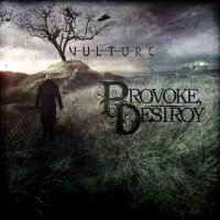 Provoke, Destroy - Vulture (2014)