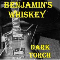 Benjamin\'s Whiskey - Dark Touch (2014)