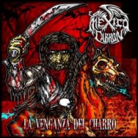 México Cabrón - La venganza del Charro (2013)