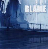 Blame - Water (2008)