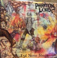 Phantom Lord - Evil Never Sleeps (1986)