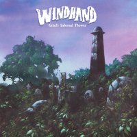 Windhand - - Grief\'s Infernal Flower (2015) (2015)