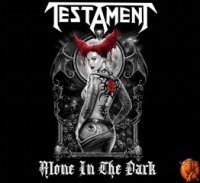 Testament - Alone In The Dark (2016)