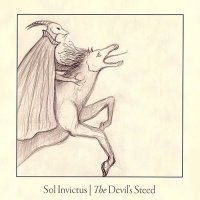 Sol Invictus - The Devil\'s Steed (2005)