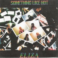 Eliza - Something Like Hot (1988)