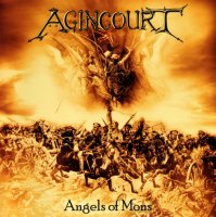 Agincourt - Angels of Mons (2011)