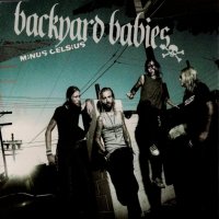 Backyard Babies - Minus Celcius (2003)