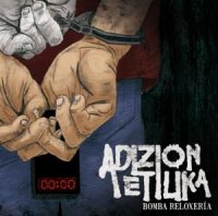 Adizión Etílika - Bomba Reloxería (2012)