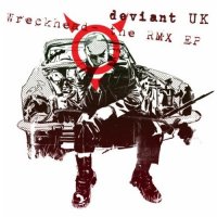 Deviant UK - Wreckhead - The RMX EP (2010)