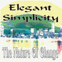 Elegant Simplicity - The Nature Of Change (1996)