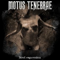 Motus Tenebrae - Soul Expression (2007)