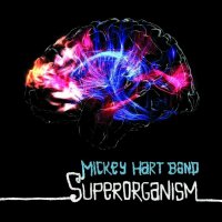 Mickey Hart Band - Superorganism (2013)