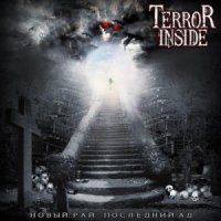 Terror Inside - Новый Рай - Последний Ад (2014)