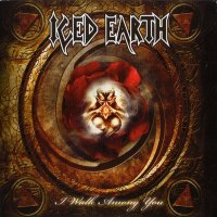 Iced Earth - I Walk Among You (2008)