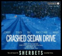 Sherbets - Crashed Sedan Drive (2016)