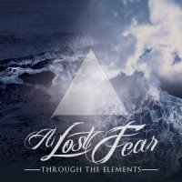 A Lost Fear - Through The Elements (2012)