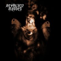 Revolted Masses - Revolted Masses (2009)