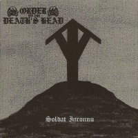 Order Of The Death\'s Head - Soldat Inconnu (2015)